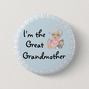 I'm the Great Grandmother 6 Cm Round Badge