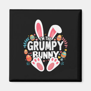I'm The Grumpy Bunny Matching Easter Family  Magnet