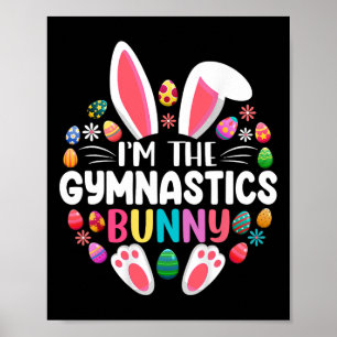 I'm The Gymnastics Bunny Easter Day Family Matchin Poster