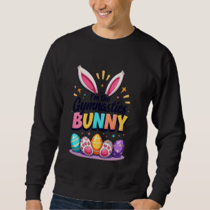 I'm The Gymnastics Bunny Happy Family Matching Eas Sweatshirt