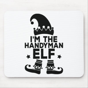 I'm The Handyman Elf Fun Family Holiday Matching C Mouse Pad