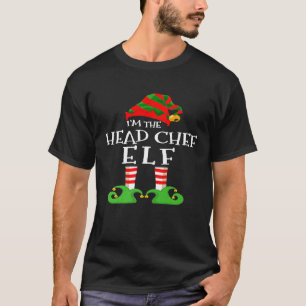 Im The Head Chef Elf Cool Matching Christmas Pajam T-Shirt