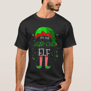 Im The Head Chef Elf Family Matching Costume Chris T-Shirt
