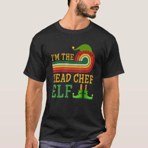I'm The Head Chef Elf Matching Group Christmas Par T-Shirt