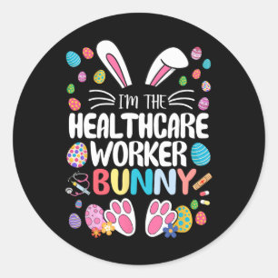 I'm The Healthcare Worker Bunny Funny Bunny Ear Ea Classic Round Sticker