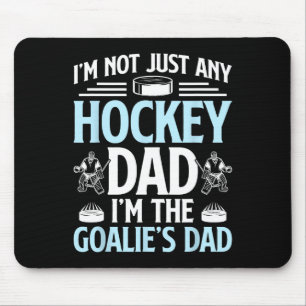 I'm The Hockey Goalie Dad Of An Ice Hockey Goalkee Mouse Pad