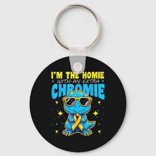 Im The Homie With Extra Chromie Down Syndrome Awar Key Ring