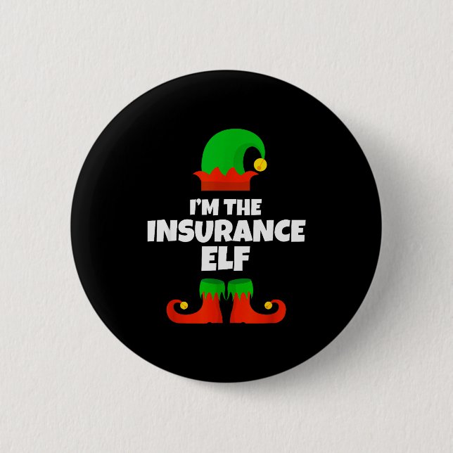 I'm The Insurance Elf Family Pajama Christmas Funn 6 Cm Round Badge (Front)