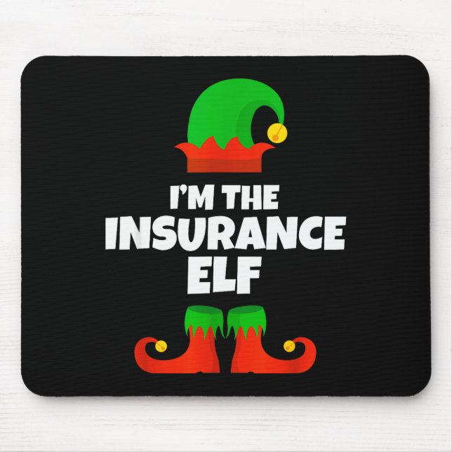 I'm The Insurance Elf Family Pajama Christmas Funn Mouse Pad (Front)