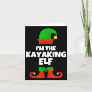 I'm The Kayaking Elf Family Pajama Christmas Kayak Card
