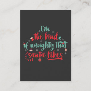 I'm The Kind of Naughty That Santa Likes  Enclosure Card