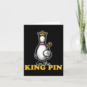 I'm The King Pin Cute Kawaii Bowling Pin Funny  Card