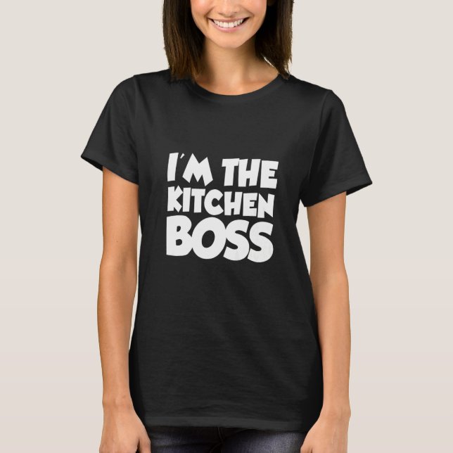 I'm The Kitchen Boss Premium T-Shirt (Front)