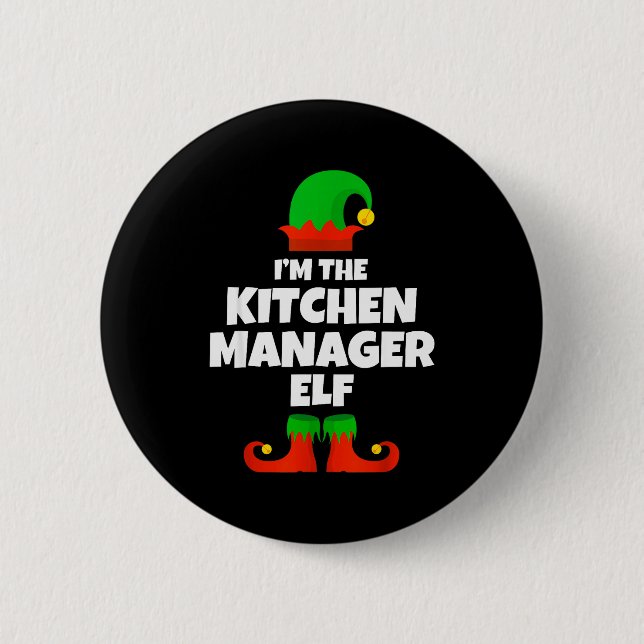 I'm The Kitchen Manager Elf Family Pajama Christma 6 Cm Round Badge (Front)