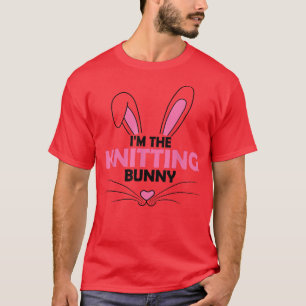 I'm The Knitting Bunny Graphic Cute Easter Day Cos T-Shirt