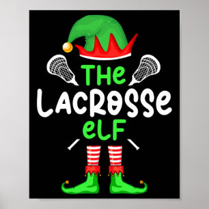 I'm The Lacrosse Elf Christmas Family Matching Paj Poster