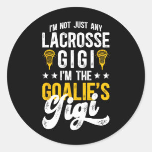 I'm The Lacrosse Goalie Gigi Of A Lacrosse Goalkee Classic Round Sticker