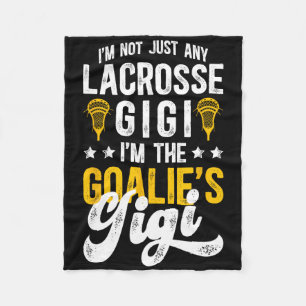 I'm The Lacrosse Goalie Gigi Of A Lacrosse Goalkee Fleece Blanket