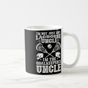 I'm The Lacrosse Goalkeeper Uncle Of A Lacrosse Go Coffee Mug
