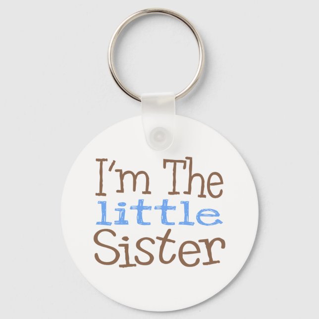I'm The Little Sister (Blue) Key Ring (Front)