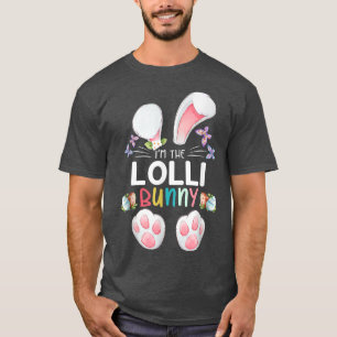 I'm The Lolli Bunny Matching Family Happy Easter T-Shirt