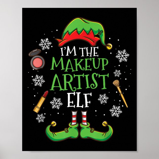 Im The Makeup Artist Elf Christmas  Poster (Front)