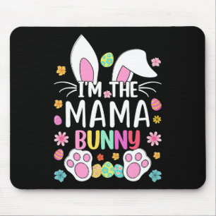I'm The Mama Bunny Cute Easter Rabbit Ears Mum Bun Mouse Pad