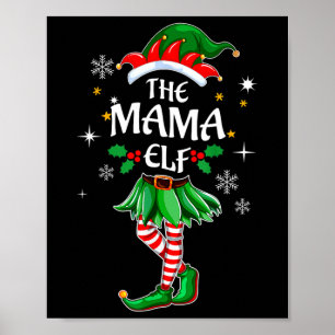 I'm The Mama Elf Cute Family Christmas Matching Poster
