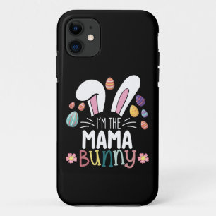 I'm The Mama Mum Bunny Easter Family Matching iPhone 11 Case