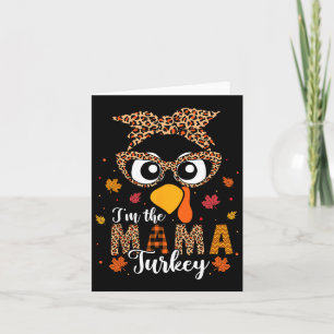 I'm The Mama Turkey Matching Family Thanksgiving 2 Card