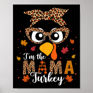 I'm The Mama Turkey Matching Family Thanksgiving 2 Poster