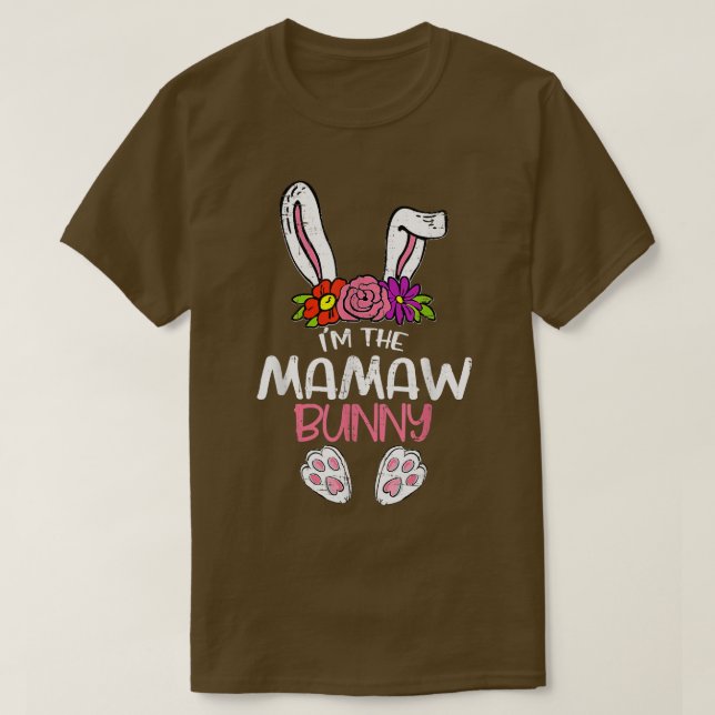 Im The Mamaw Bunny Easter Funny Easter Mother's Da T-Shirt (Design Front)