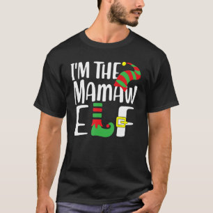 I'm The Mamaw Elf Family Matching Group Christmas T-Shirt