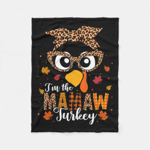 I'm The Mamaw Turkey Matching Family Thanksgiving  Fleece Blanket
