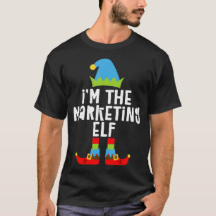 Im The Marketing Elf Matching Christmas Custom _ T-Shirt