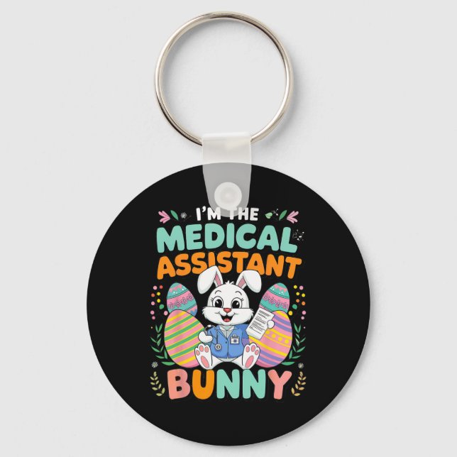 I'm The Medical Istant Bunny Easter Fun  Key Ring (Front)