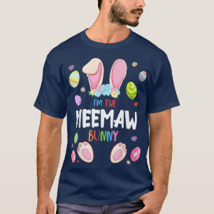 I'm The Meemaw Bunny Easter Party Matching Family T-Shirt
