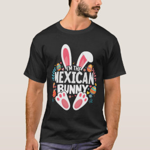 I'm The Mexican Bunny Matching Easter Family T-Shirt