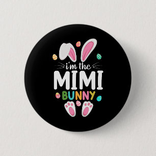 I'm The Mimi Bunny Matching Family Easter 6 Cm Round Badge