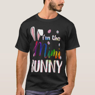 I'm The Mimi Gay Lgbt Bunny Matching Family Easter T-Shirt