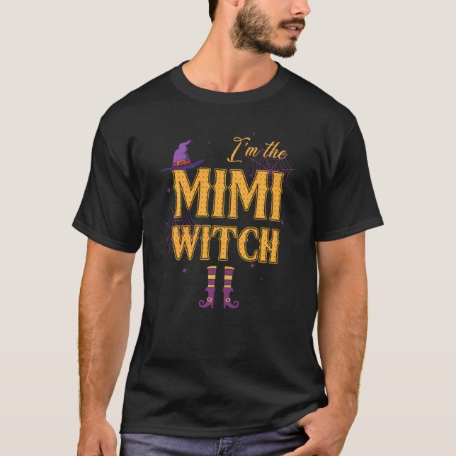 I'm The Mimi Witch Halloween Costume Grandma T-Shirt (Front)