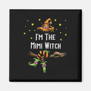 Im The Mimi Witch Halloween Matching Group Costume Magnet