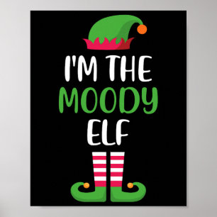 I'm The Moody Elf Christmas Matching Family Pajama Poster