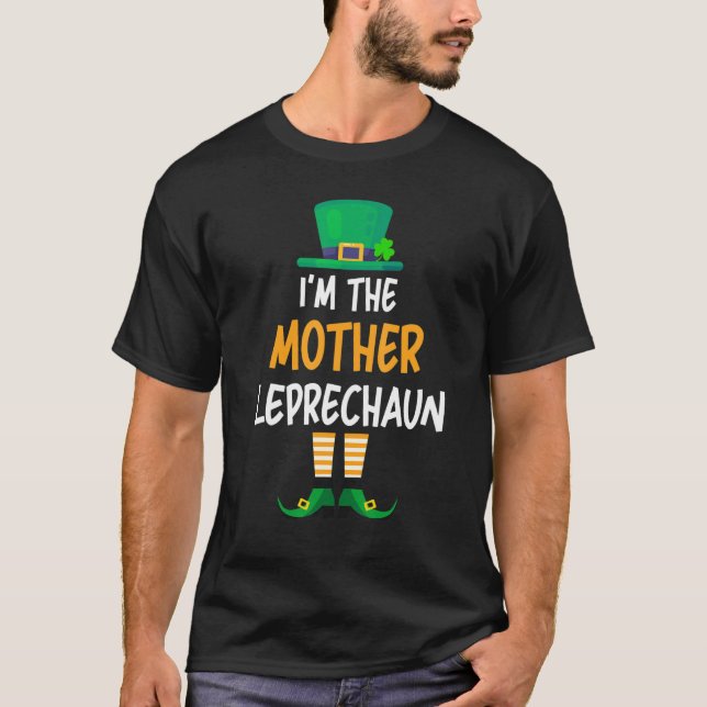 I'm The Mother Leprechaun St Patrick's Day Family  T-Shirt (Front)
