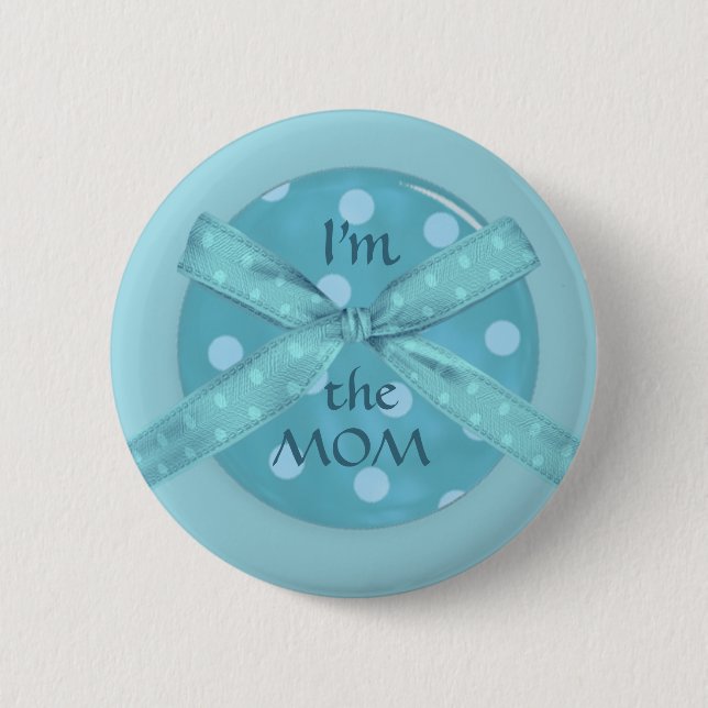 "I'm the Mum" 6 Cm Round Badge (Front)