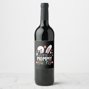 I'm The Mummy Mum Bunny Easter Family Matching Wine Label