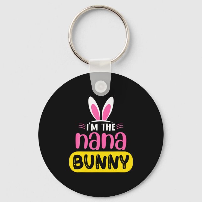 Im The Nana Bunny Rabbit Ears Egg Funny Easter Da  Key Ring (Front)
