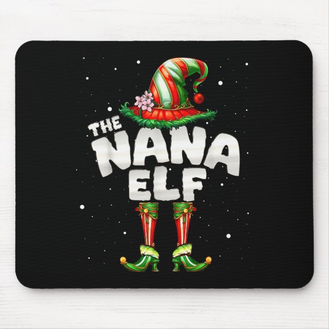 I'm The Nana Elf Family Matching Group Christmas  Mouse Pad (Front)