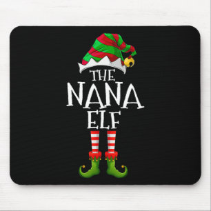 I'm The Nana Elf Matching Christmas Costume  Mouse Pad