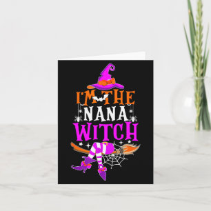 I'm The Nana Witch Shirt Funny Halloween Family Ma Card